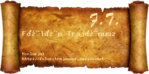 Fülöp Trajánusz névjegykártya